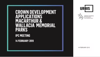 CROWN DEVELOPMENT  APPLICATIONS  MACARTHUR &amp;  WALLACIA  MEMORIAL  PARKS  IPC MEETING  14