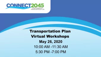 Transportation Plan  Virtual Workshops  May 26, 2020  10:00 AM -11:30 AM  5:30 PM -7:00 PM  Welcome