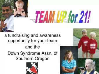 a fundraising and awareness  opportunity for your team  and the  Down Syndrome Assn. of  Southern