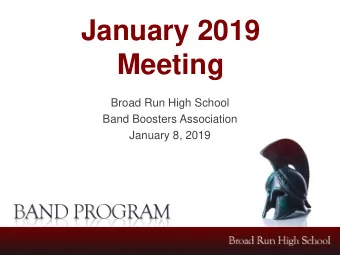 January 2019  Meeting  Broad Run High School  Band Boosters Association  January 8, 2019  OPENING