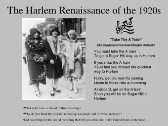 What is it?  The Harlem Renaissance was a flowering of  African American social thought which