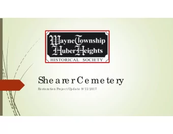 She a re r Ce me te ry  Re sto ra tio n Pro je c t Upda te  9/ 11/ 2017  Sto ne hug g e r Re sto ra
