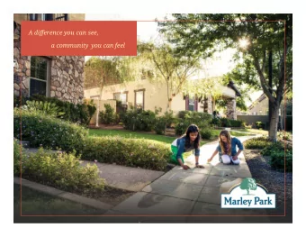 A difference you can see,  a community you can feel  Marley Park Community Association, Inc.  3rd