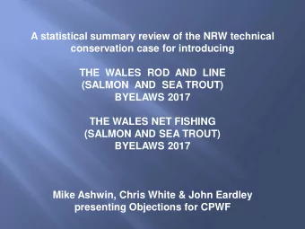 A statistical summary review of the NRW technical  conservation case for introducing  THE  WALES