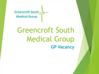 Medical Group  GP Vacancy  The  Opportunity...  We are keen for an enthusiastic, motivated