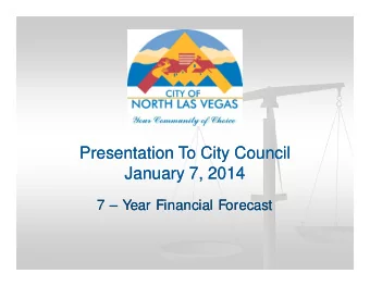 Presentation To City Council  Presentation To City Council  y  January 7, 2014  January 7, 2014  7