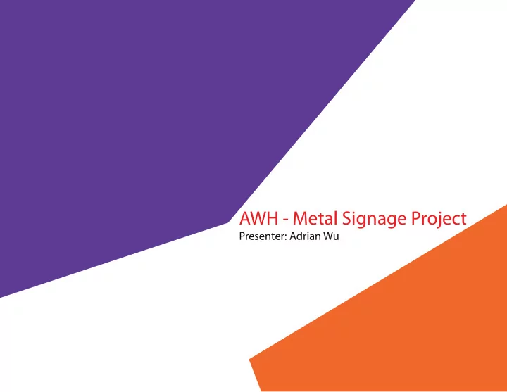 awh metal signage project