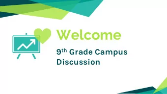 Welcome 9 th Grade Campus  Discussion  Questions/Communications  Question/Suggestion Cards