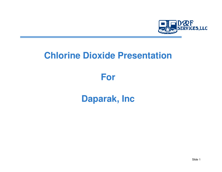 chlorine dioxide presentation for daparak inc