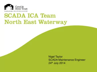 Nigel Taylor  SCADA Maintenance Engineer 24 th July 2014  Gather  Transmit  Receive  Action  Data