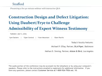 Construction Design and Defect Litigation:  Using Daubert/Frye to Challenge Admissibility of Expert