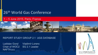 26 th World  Gas  Conference    1  5 June 2015, Paris, France  REPORT STUDY GROUP 2.1