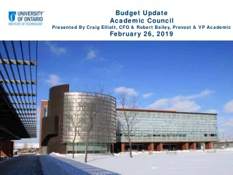 Budget Update  Academic Council  Presented By Craig Elliott, CFO &amp;  Robert Bailey, Provost