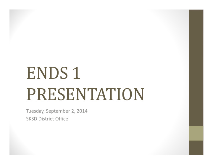 ends 1 presentation