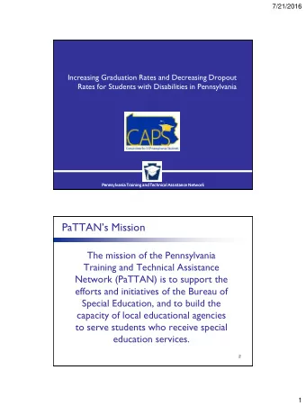 PaTTANs Mission  The mission of the Pennsylvania  Training and Technical Assistance  Network