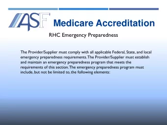 Medicare Accreditation  RHC Emergency Preparedness  The Provider/Supplier must comply with all