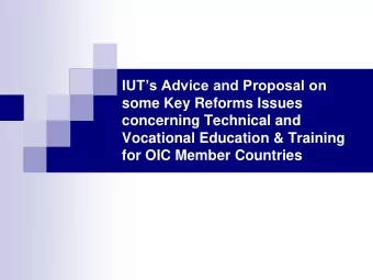 IUTs Advice and Proposal on  some Key Reforms Issues  concerning Technical and Vocational