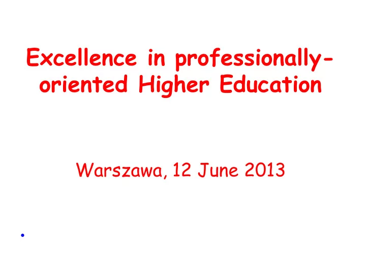 excellence in professionally oriented higher education