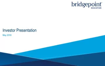 Investor Presentation  May 2018  Forward Looking Statements  This  investor presentation and