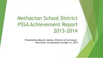 2013-2014  Presented by Mary M. Katona, Director of Curriculum,  Instruction, &amp; Assessment