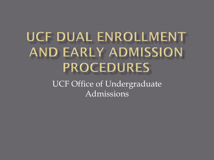 ucf office of undergraduate admissions review de ea