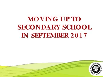 IN SEPTEMBER 2017  THE SELECTION PROCESS  More information at  www.buckscc.gov.uk/admissions  The