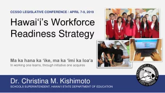 Hawaiis Workforce  Readiness Strategy  Ma ka hana ka ike, ma ka imi ka loaa  In