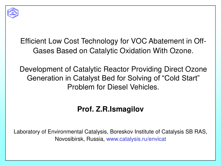 generation in catalyst bed for solving of cold start