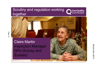 Scrutiny and regulation working  together  Page 13  Claire Martin  Minute Item 28/14  Inspection