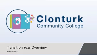 Transition Year Overview  November 2019  Transition Year  Transition Year is a one year school