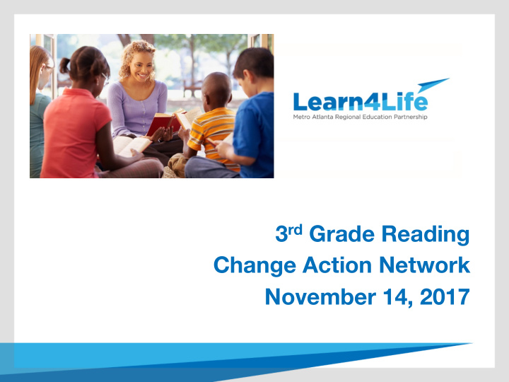 3 rd grade reading change action network november 14 2017