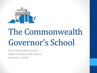 The Commonwealth Governors School  Parent Information Session  Stafford County Public Schools