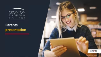 Parents  presentation Security marking: PUBLIC  Purpose of this presentation    To inform