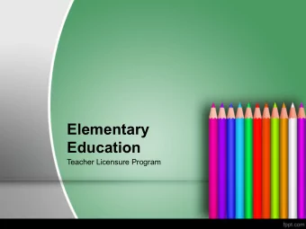 Elementary  Education  Teacher Licensure Program  For over 100 years..  Why teach?   What