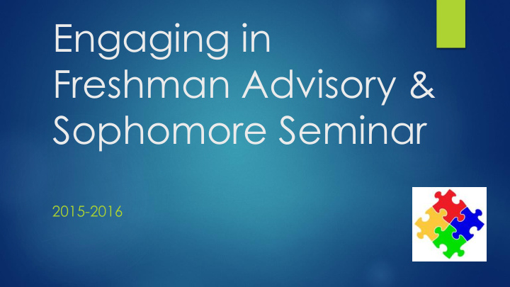 freshman advisory sophomore seminar