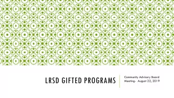 LRSD GIFTED PROGRAMS  Meeting- August 22, 2019  PROGRAM RESOURCES  Please Like and follow us on
