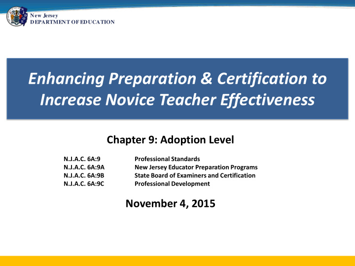 enhancing preparation certification to increase novice