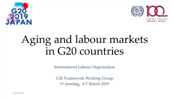 Aging and labour markets  in G20 countries  International Labour Organization  G20 Framework