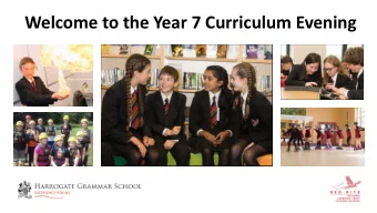 Welcome to the Year 7 Curriculum Evening  The more that you read,  the more things you will