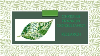 CHRISTINE  FRANKLIN  CONSULTANCY  RESEARCH  #  HELLO AND STAND  UP  A little exercise in getting