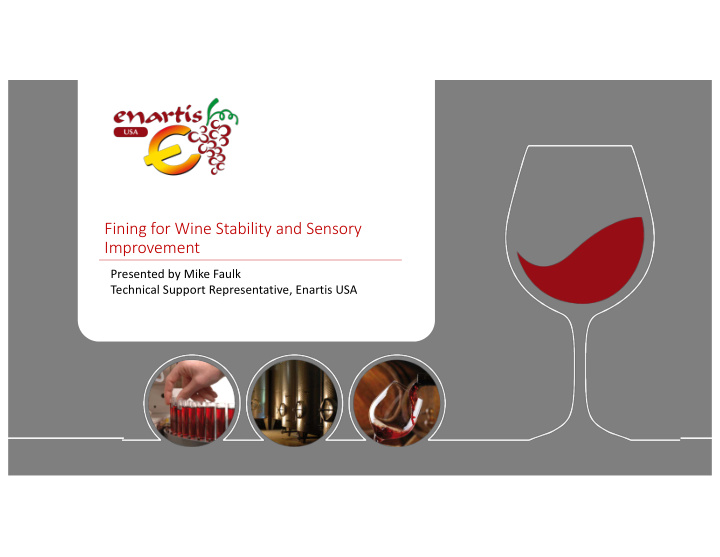 fining for wine stability and sensory improvement