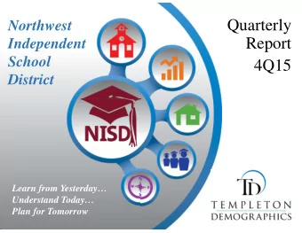 Quarterly  Northwest  Report  Independent  School  4Q15  District  Learn from Yesterday