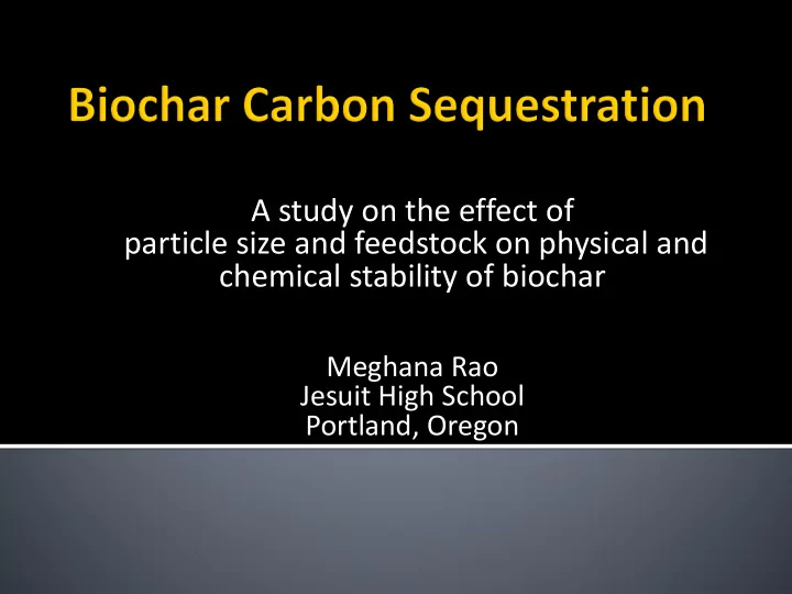 a study on the effect of particle size and feedstock on