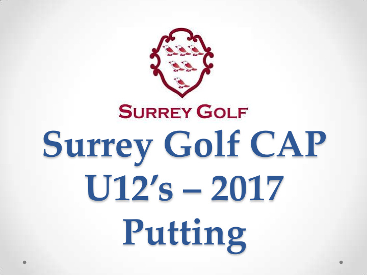 surrey golf cap u12 s 2017 putting who we are