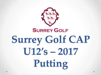 Surrey Golf CAP U12s  2017  Putting  Who we are  Tom Bridger  Betchworth Park GC