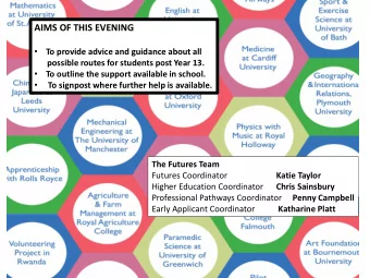 Futures hexagon grid    To provide advice and guidance about all  possible routes for students