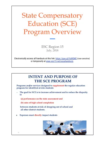 State Compensatory  Education (SCE)  Program Overview  ESC Region 15  July, 2018 Electronically