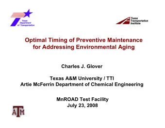 Optimal Timing of Preventive Maintenance  for Addressing Environmental Aging  Charles J. Glover