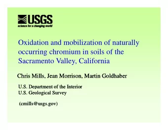 Oxidation and mobilization of naturally  O id i  d  bili  i  f  ll  occurring chromium in soils of