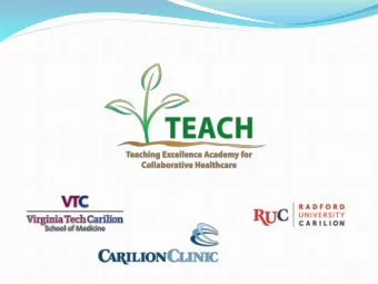 TEACH  2015-  Diverse Steering Committee  Across organization  194 Members  Teaching